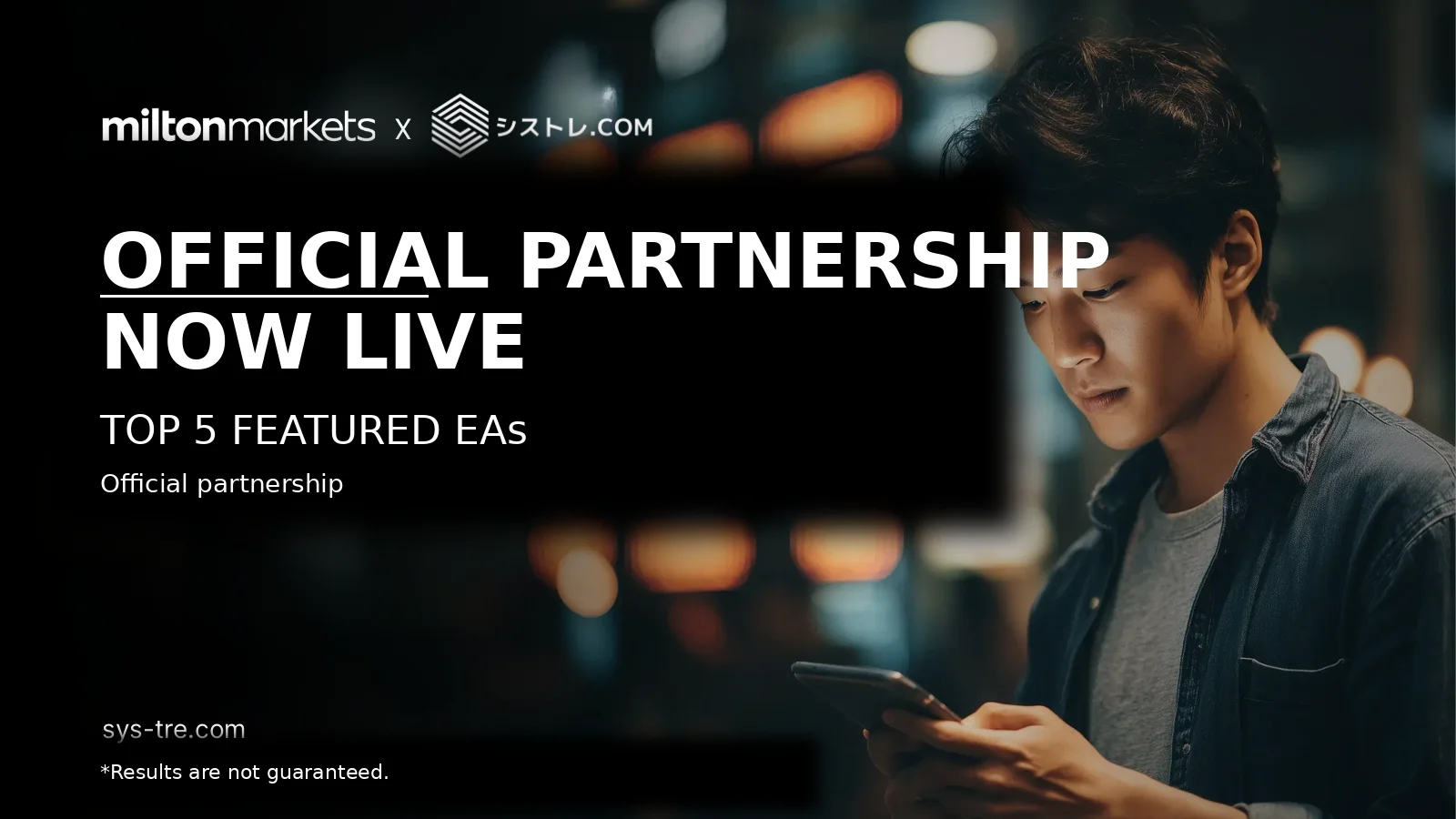 Milton Markets × シストレ.com Official Partnership